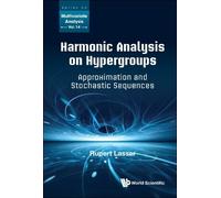 Rupert Lasser Harmonic Analysis On Hypergroups: Approximation (Copertina rigida)