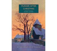 Rupert Latimer Murder After Christmas (Tascabile) British Library Crime Classics
