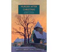 Rupert Latimer Murder After Christmas (Tascabile) British Library Crime Classics