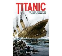 Rupert Matthews Titanic (Tascabile)