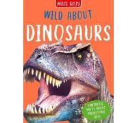 Rupert Matthews Wild About Dinosaurs (Copertina rigida) Wild About