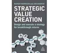 Rupert Morrison Jon Andrew Strategic Value Creation (Copertina rigida)