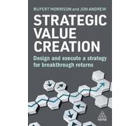 Rupert Morrison Jon Andrew Strategic Value Creation (Tascabile)