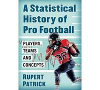 Rupert Patrick Statistical History of Pro Football (Tascabile)