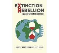 Rupert Read Extinction Rebellion (Tascabile)