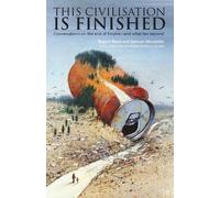 Rupert Read Samuel Alexander Read, Rupe This Civilisation is Finish (Tascabile)