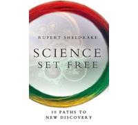 Rupert Sheldrake Science Set Free (Tascabile)