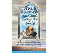 Rupert Sheldrake Seven Experiments That Could Change the World (Tascabile)