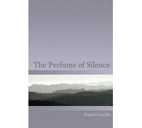 Rupert Spira Francis Lucille The Perfume of Silence (Tascabile)