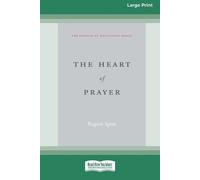 Rupert Spira The Heart of Prayer (16pt Large Print Edition) (Tascabile)