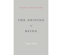 Rupert Spira The Shining of Being (Tascabile) Essence of Meditation
