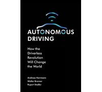 Rupert Stadler Walter Brenner Andreas Herrman Autonomous Driv (Copertina rigida)