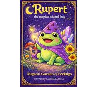 Rupert the Magical Wizard Frog: Magical Garden of Feelings: 1