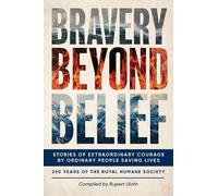 Rupert Uloth Bravery Beyond Belief (Copertina rigida)