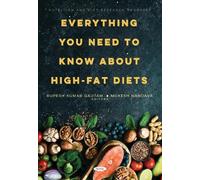 Rupesh Kumar Ga Everything You Need to Know About High-Fat D (Copertina rigida)