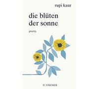 Rupi Kaur Anna Julia Strüh Die Blüten der Sonne: Poetry (Copertina rigida)