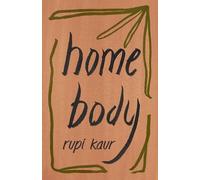 Rupi Kaur Home Body (Tascabile)