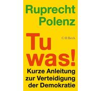 Ruprecht Polenz C.H.Bec Tu was: Kurze Anleitung zur Verteidigung d (Audiobook)