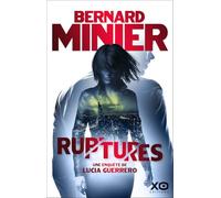 Ruptures - Une enquête de Lucia Guerrero: thriller