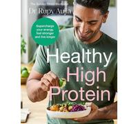 Rupy Aujla The Doctor’s Kitchen: Healthy High Protein (Copertina rigida)