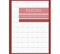 Ruqʿah Handwriting Practice Sheets: Slanted Grid Pages for Script Formation, Stroke Direction Control, Character Shape, Writing Consistency: Daily ... Learners Improving Practical Pen Skills