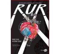 RUR - ROSSUM'S UNIVERSAL ROBOTS