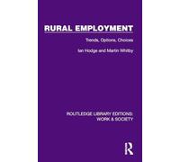 Rural Employment: Trends, Options, Choices