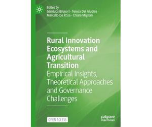 Rural Innovation Ecosystems and Agricultural Transition: Empirical Insights, Theoretical Approaches and Governance Challenges