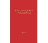 Rural Versus Urban Political Power (Copertina rigida)