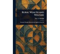 Rural Wealth and Welfare