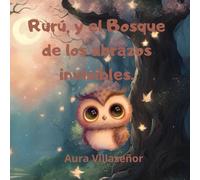 Rurú y el bosque de los abrazos invisibles