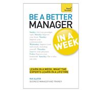 Rus Slater Be a Better Manager in a Week: Teach Yourself (Tascabile)
