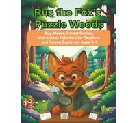Rus the Fox’s Puzzle Woods: An Animal Coloring and Activity Book for Kids: Bug Mazes, Forest Games, and Animal Activities for Toddlers and Young Explorers Ages 5-8