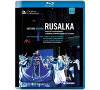 Rusalka: La Monnaie (Fischer) (Blu-ray) La Monnaie Symphony Orchestra and Chorus