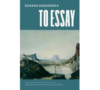 Rusana Bardarska To Essay (Tascabile)