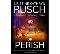 Rusch Kristine Kathryn Or Perish BOOKH NUOVO