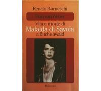 RUSCONI Editore Vita E Morte Di Mafalda Savoia a Buchenwald