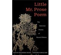 Rusell Edson Little Mr. Prose Poem: Selected Poems of Russell Edson (Tascabile)