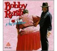 Rush, Bobby - Lovin a Big Fat Woman