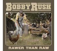 Rush Bobby - Rawer Than Raw