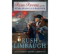 Rush Limbaugh Kathryn Adams Rush Revere and the Star-Spangle (Copertina rigida)