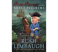 Rush Limbaugh Rush Revere and the Brave Pilgrims (Copertina rigida) Rush Revere