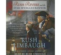 Rush Limbaugh Rush Revere and the Star-Spangled Banner (CD) Rush Revere