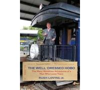 Rush Loving The Well-Dressed Hobo (Copertina rigida)
