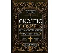 Rush Nilson The Gnostic Gospels Ultimate Collection - LARGE PRINT (Tascabile)