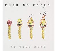 Rush Of Fools - We Once Were
