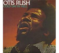 Otis Rush Cold Day in Hell (Vinyl LP) 12" Album