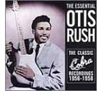Otis Rush – Essential Collection – Fuel