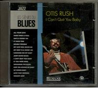 Rush, Otis - I Can't Quit You Baby