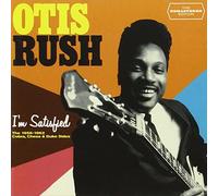 Rush Otis - I'M Satisfied